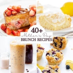 Images of Stuffed French Toast, Lemon Cream Cheese Cake, Cold Brew, and Blueberry Muffins with the Words 40+ Mother's Day Brunch Recipes.